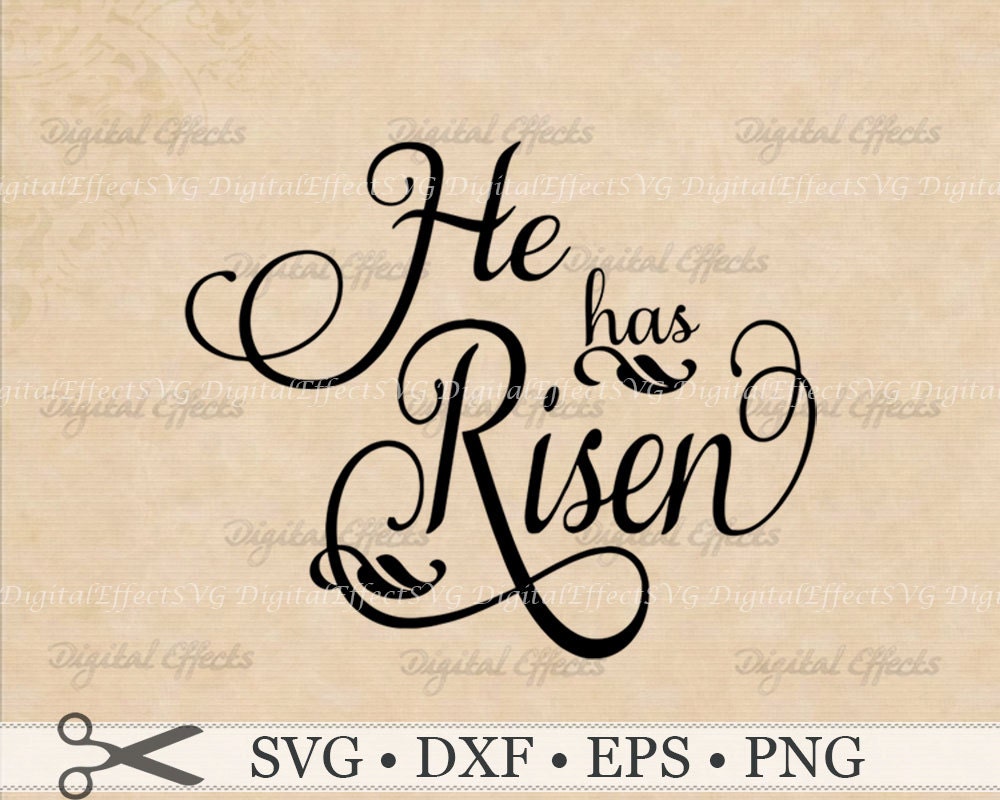 HE Has Risen SVG Matthew 28 Religious Svg Eps Png Dfx