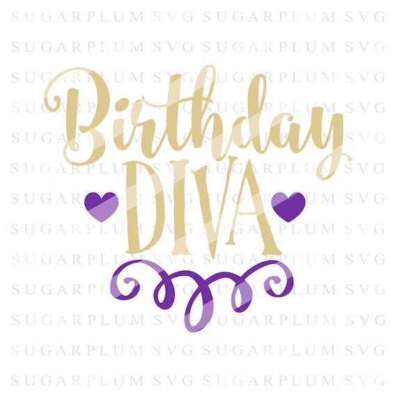 Download Birthday SVG Birthday Diva SVG Birthday Cutting by ...