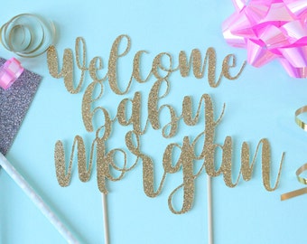 Personalized Welcome Baby Cake Topper // Cake Topper // Welcome Baby // Baby Shower // Gender Reveal //