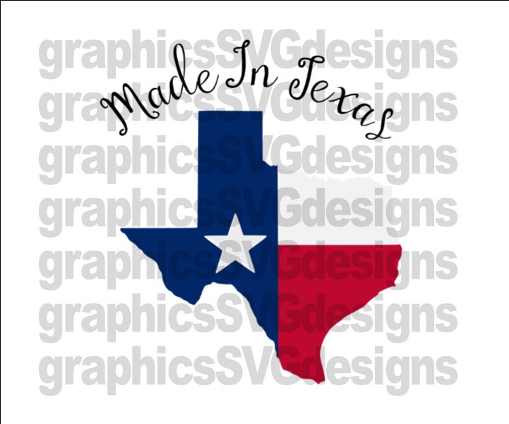 Made In Texas Svg File For Cricut And Cameo Digital Download