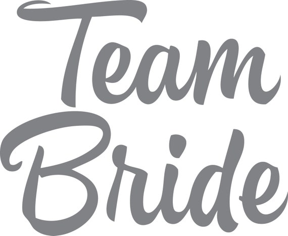 Team Bride Digital Cut File: Svg Jpg Dxf