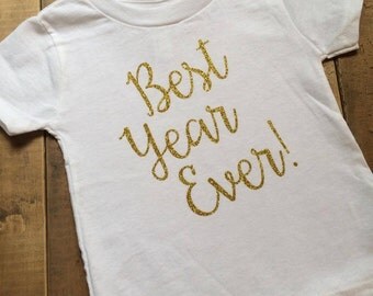 Best Year Ever Shirt | Birthday Shirt | First Birthday | Glitter Birthday Shirt