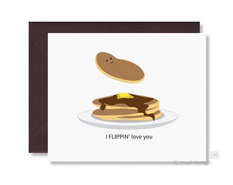 Love Card / Anniversary Card / Valentine Card / Pancake Card / Breakfast Card / I Flippin' Love You / Pancakes
