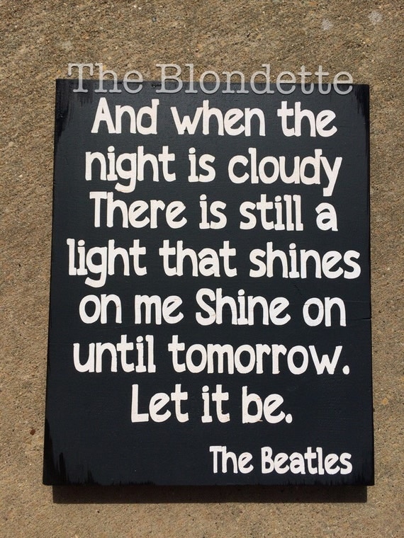 The Beatles. Let It Be. Lyrics. 9 X 12 Inch Wooden Sign. Song