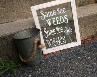 Some See Weeds 8x10 Wall Decor