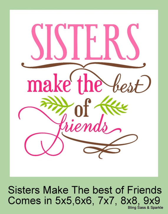 Machine Embroidery Design Sisters Make The by BlingSassSparkle