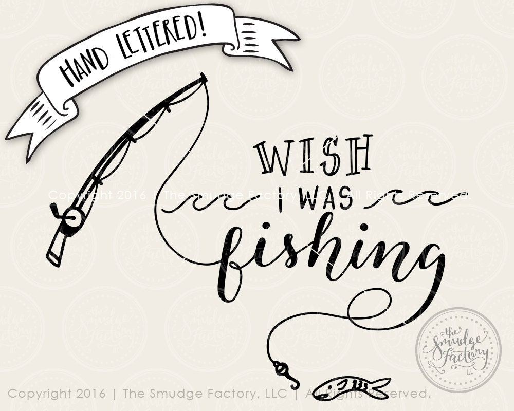 Download Fishing SVG Cut File Wish I Was Fishing SVG Fishing Rod Cut
