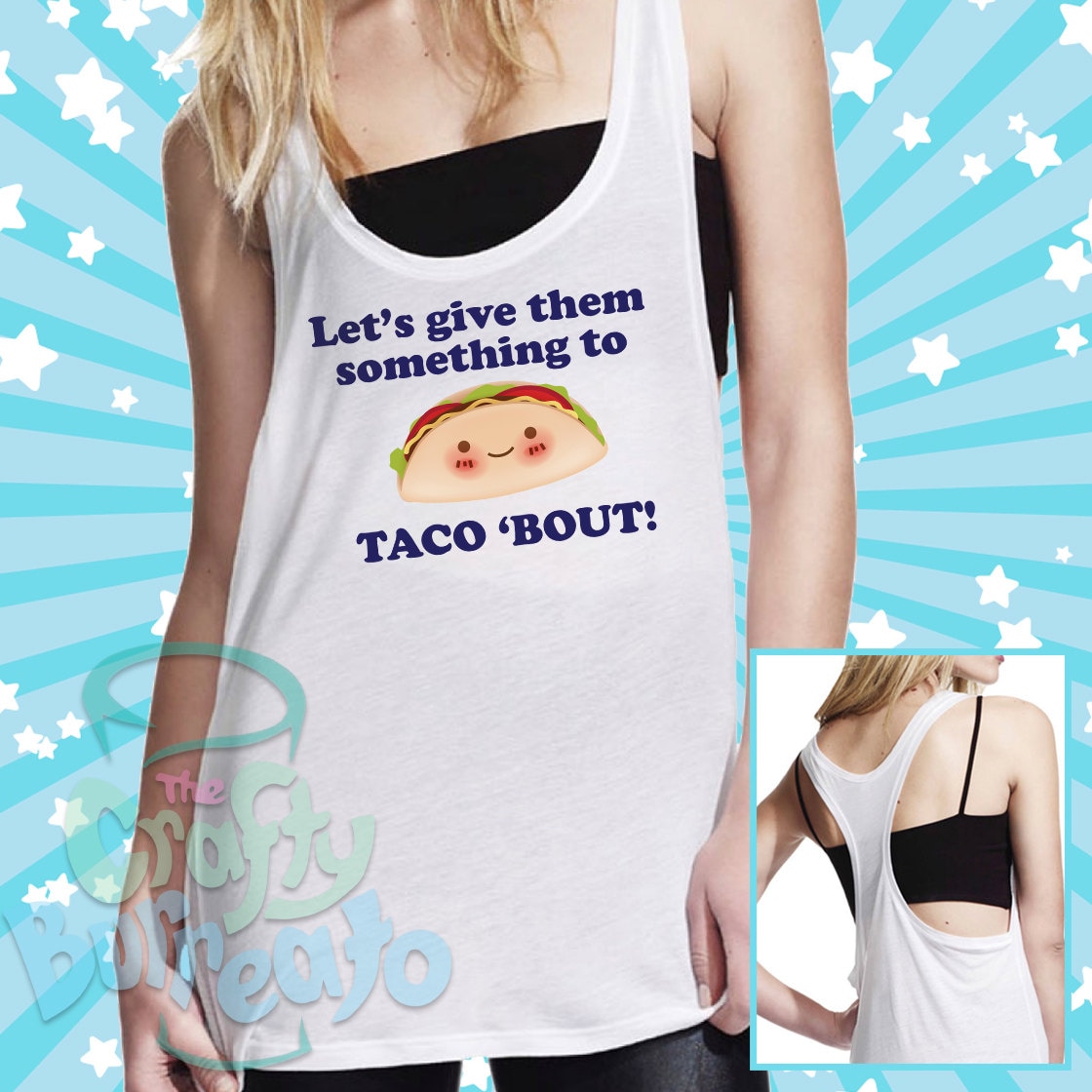 Let s give them something to taco bout high