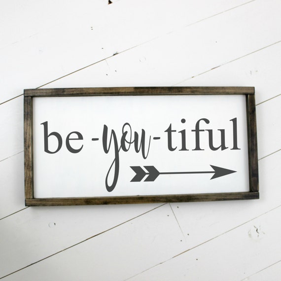 Be You Tiful Sign Beautiful Framed Wooden Sign Wood Sign