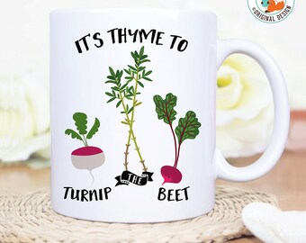 Coffee Mug It's Thyme to Turnip the Beet Funny Veggie Coffee Mug - Great Gift for Vegan or Vegetarian - Funny Mug
