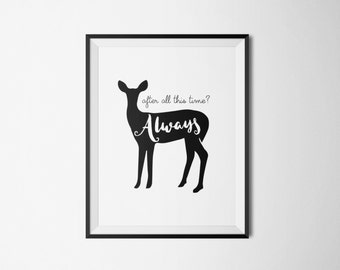 Harry Potter Print - After All This Time Always - Harry Potter Poster - Harry Potter Art - Harry Potter Quote