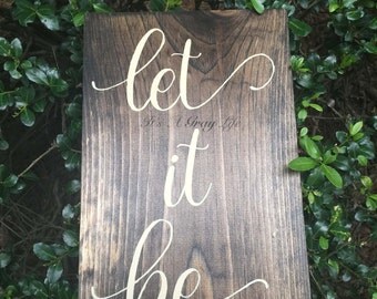 Let it be - let it be sign - let it be wood sign