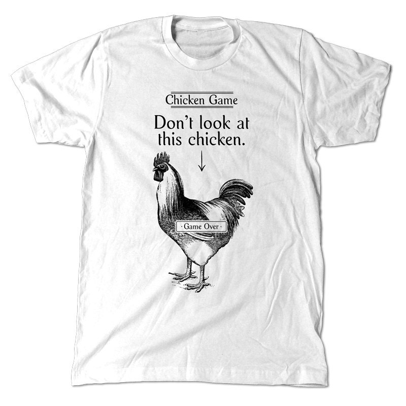 Chicken Game T-Shirt funny meme chicken white tee shirt