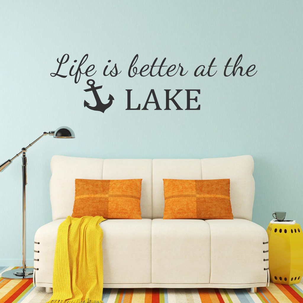 Life is Better at the Lake Wall Decal Vinyl Wall Decal Lake