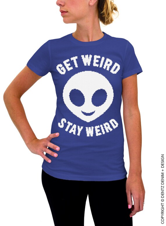 t shirt stay weird