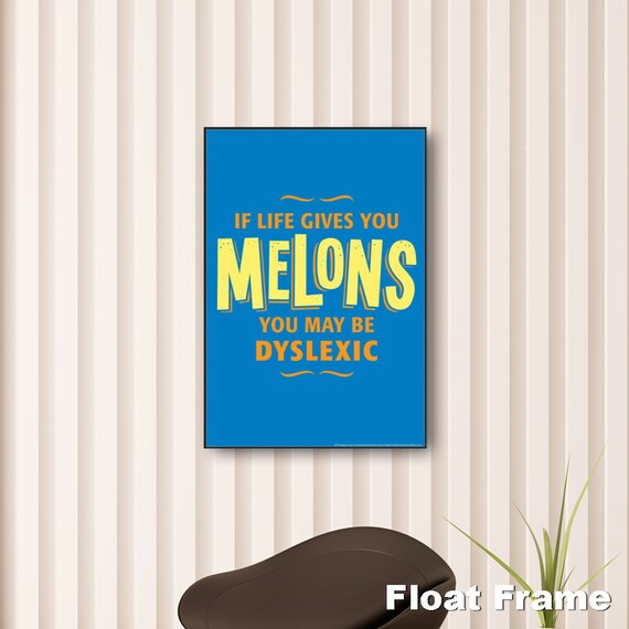 If Life Gives You Melons Quote Print wall art. Choose either a