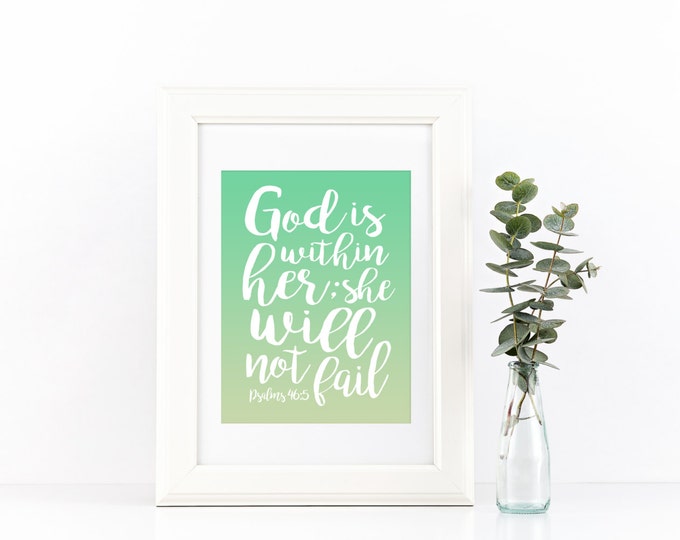 God Is Within Her; She Will Not Fail - Art - Psalms 46:5 - Custom Colors