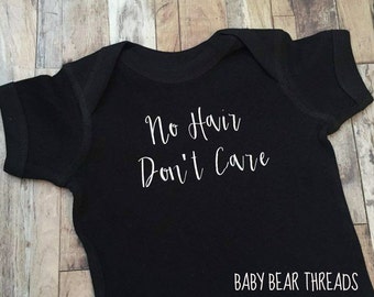 Items similar to NO Hair, DONT Care Onesie on Etsy