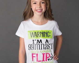 Warning I'm A Gymnast - Girls Gymnastics - Kids Gymnastics Shirt - Cute Gymnast T-Shirt - Gymnastics Gift- Gymnastics Birthday