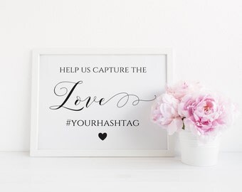 Wedding Hashtag Sign, Capture the Love Wedding Sign, Wedding Hashtag Printable, Editable hashtag Sign, Wedding Decor. Instant Download. WC3