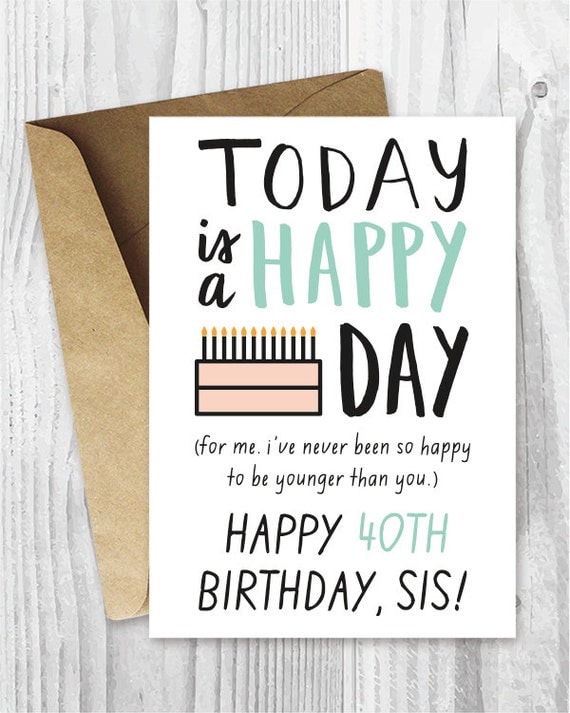 Items similar to 40th Birthday Cards for Sister Download ...