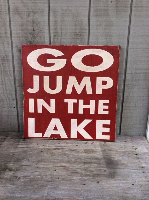 go jump in the lake shirt