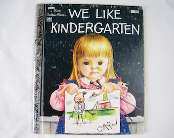 We Like Kindergarten – Vintage Children’s Little Golden Book – 205-43