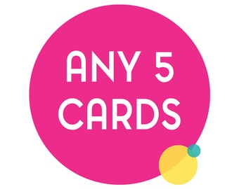 Choose any 5 funny greeting cards. Any 5 cards, funny cards, funny greeting cards, funny birthday cards