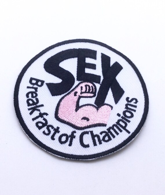 Sex Patch Breakfast Of Champions Patch Embroidered By Rockymonkei