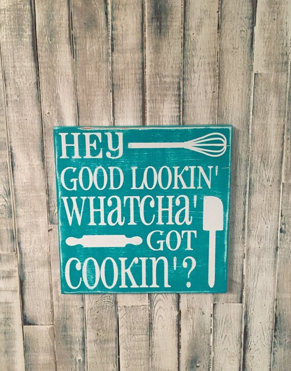 hey-good-lookin-whatcha-got-cookin-by-whimsechols-on-etsy