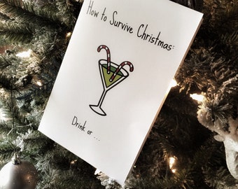 Funny Christmas Card - Drinking - Survive Christmas - Holiday Card
