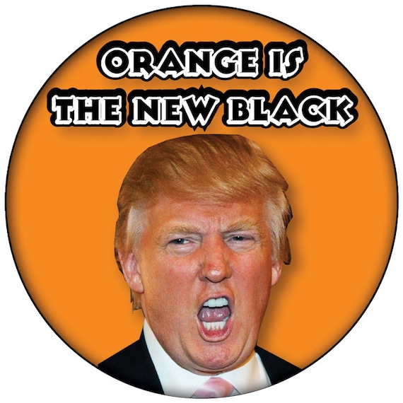 Orange Is The New Black Trump