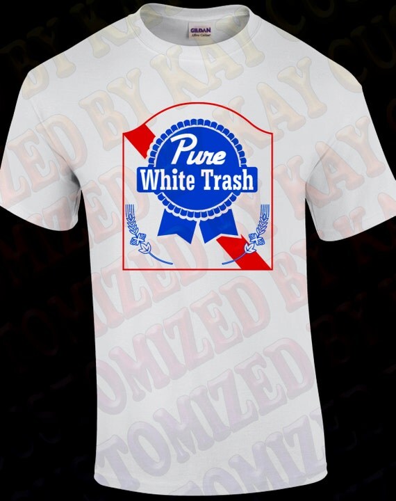 white trash tshirt