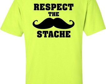 Adult Respect The Stache Mustache T-Shirt