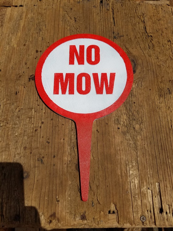 No Mow Yard / Garden Sign