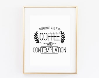 Stranger things, Mornings are for coffee and contemplation, Stranger things quote, Eleven,Stranger Things Poster, Stranger Things Coffee