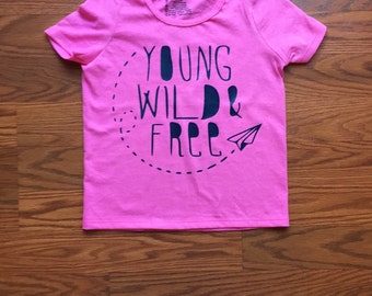 young wild and free t shirt