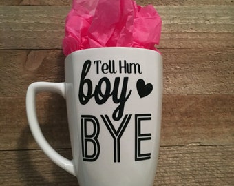 Boy Bye Mug