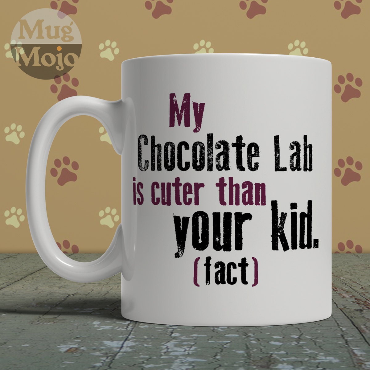Chocolate Labrador Coffee Mug My Chocolate Lab Is Cuter Than