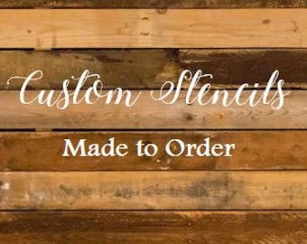 Custom Stencils - Made Using Your Design!