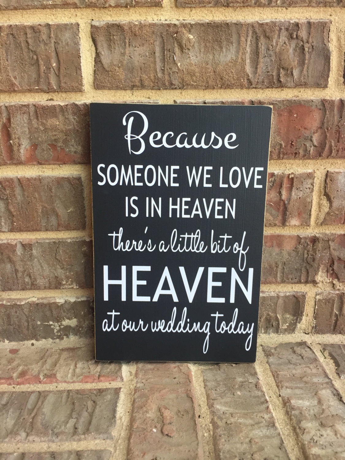 Because Someone We Love Is In Heaven Custom Wood Sign