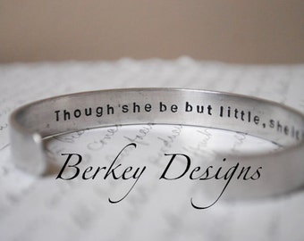 Though She Be But Little, She is Fierce William Shakespeare A Midsummer Night's Dream Secret Message Hand Stamped Bracelet- Personalized