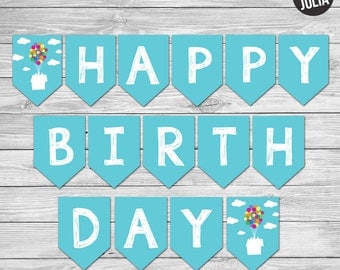 Disney UP Happy Birthday Banner / UP Birthday Decor / Disney Birthday Decor / Disney UP / Printable / Instant Download