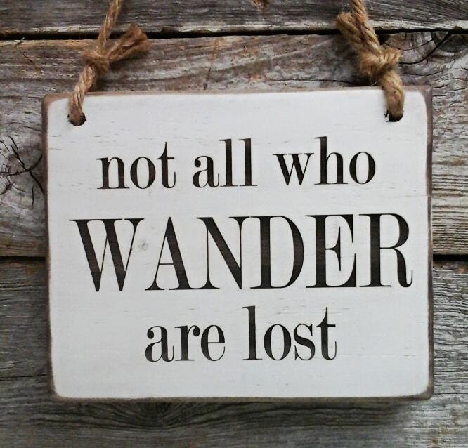 Not All Who Wander Are Lost Sign J.R.R Tolkien Sign Hanging