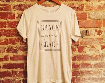 grace upon grace t shirt