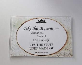 Inspirational Quote, Motivational, Office Decor, Home Decor, Fridge Magnet, Filing Cabinet Magnet, Words of Wisdom, Self Help, 4x6 inches