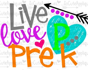 SVG, DXF, EPS Cut file live love Pre-K svg, teacher svg, back to school cut file socuteappliques, silhouette cut file, cameo file