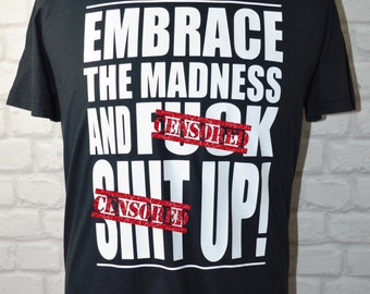Punk t-shirt - Offensive t-shirt - Funny t-shirt - Rave t-shirt - Unisex black t-shirt