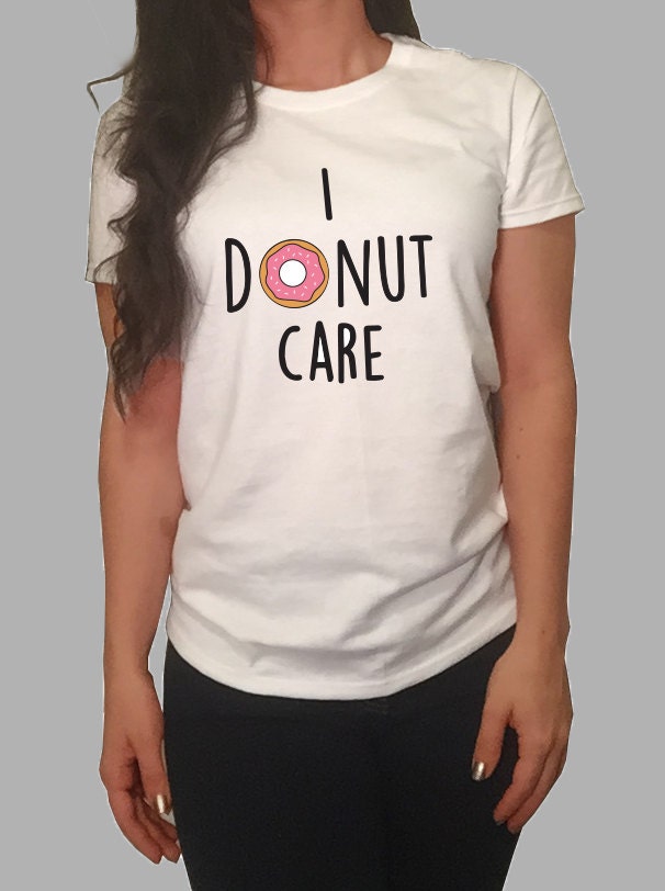 donut care shirt