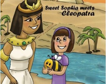 The Amazing Adventures of Sweet Sophia - Sweet Sophia Meets Cleopatra